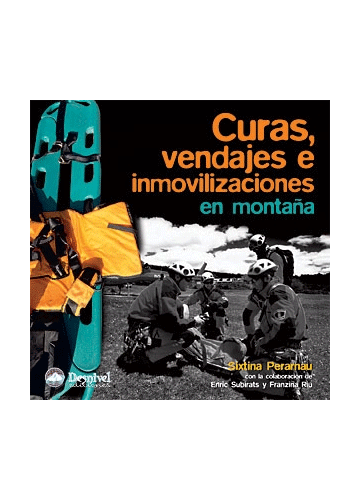 Libro Curas, Vendajes E Inmovilizaciones En Montaña