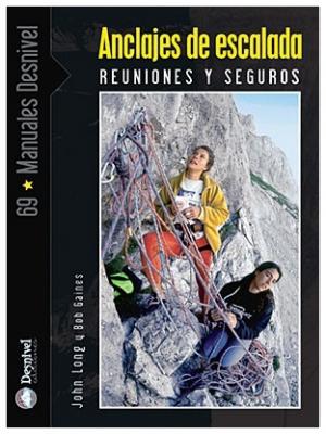 Manual Anclajes de Escalada, Reuniones y Seguros