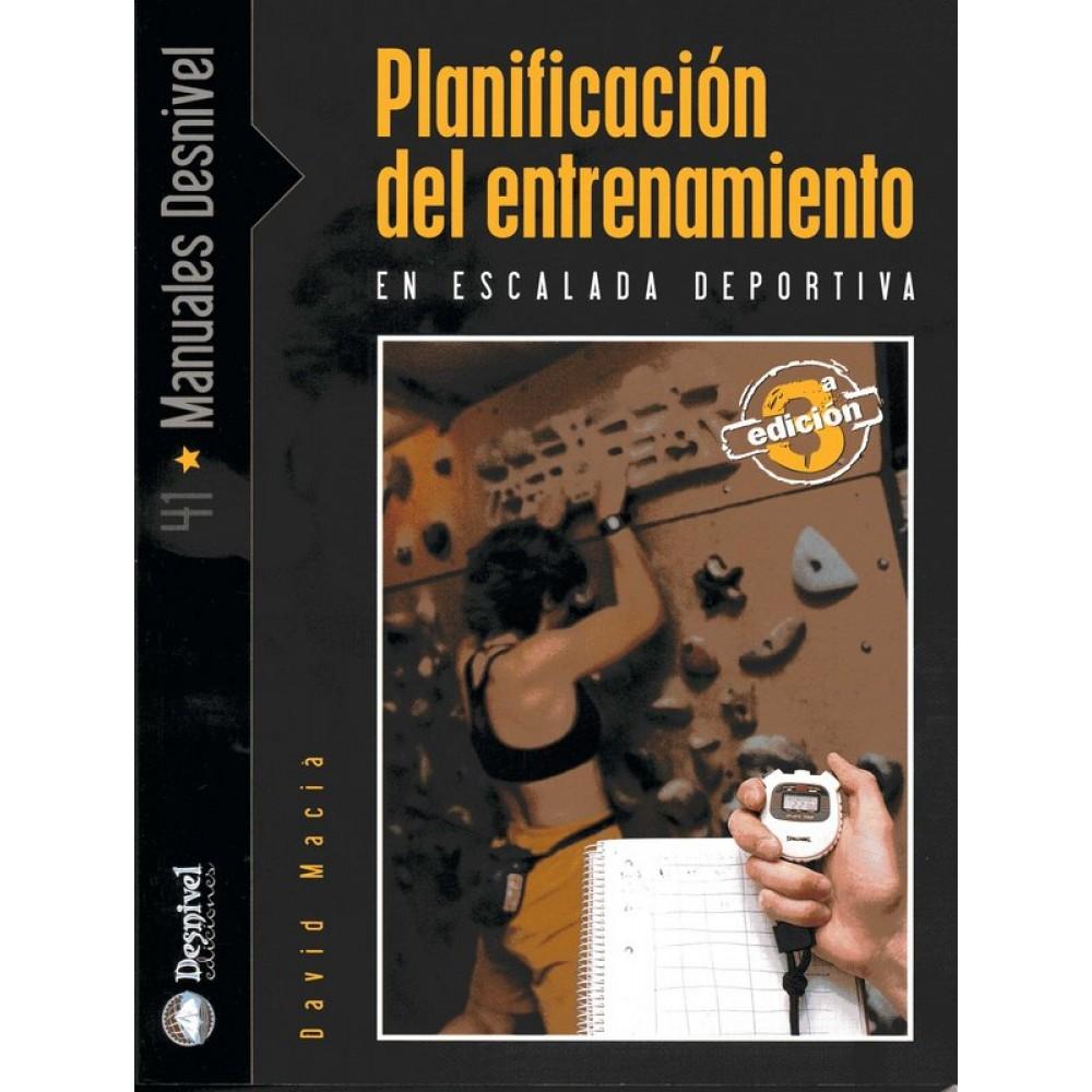 PLANIFICACIÓN DEL ENTRENAMIENTO EN ESCALADA DEPORTIVA