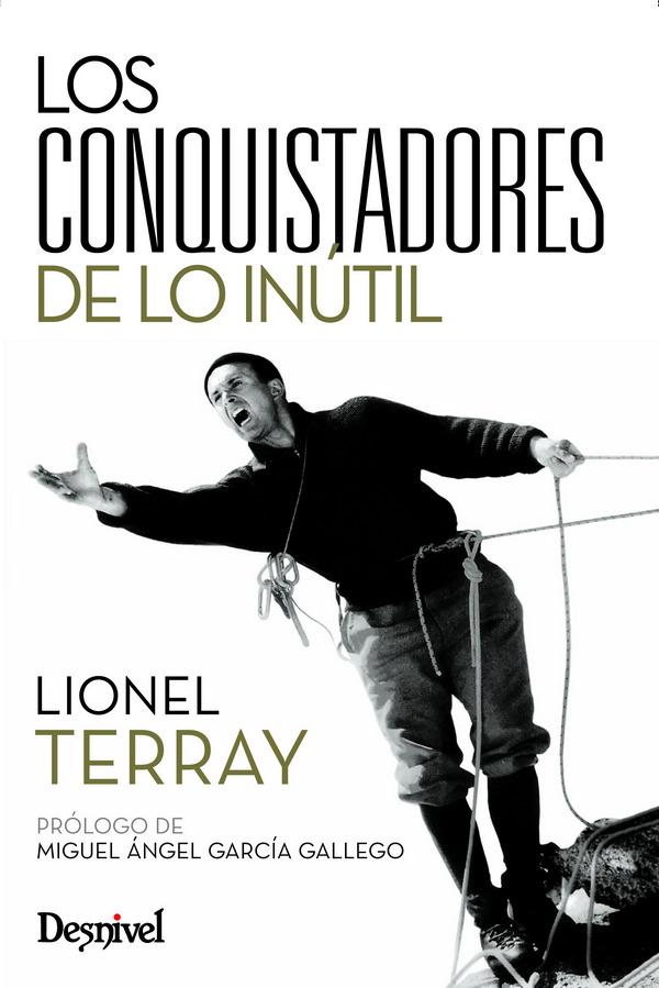 Libro Los Conquistadores de lo Inutil