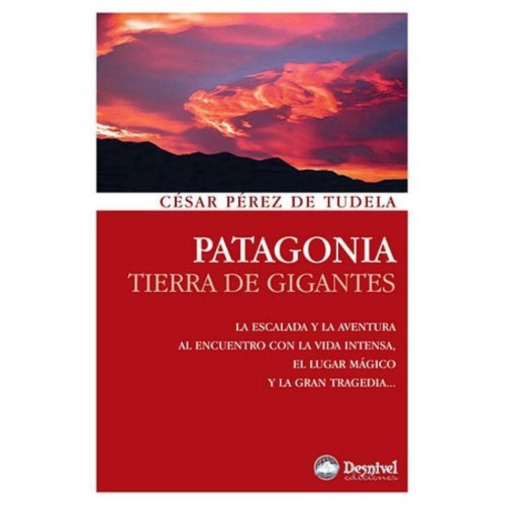 PATAGONIA, TIERRA DE GIGANTES