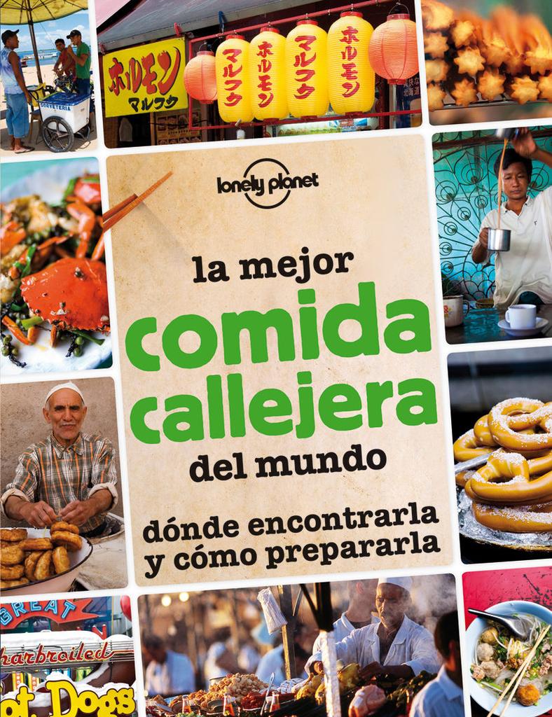 Guia La Mejor Comida Callejera Del Mundo