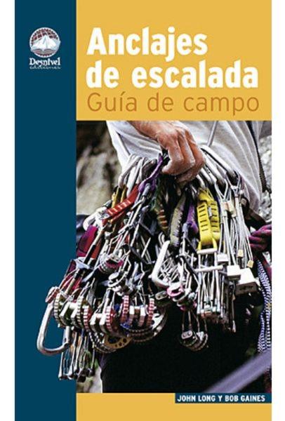 Anclajes de escalada. Guía de campo -