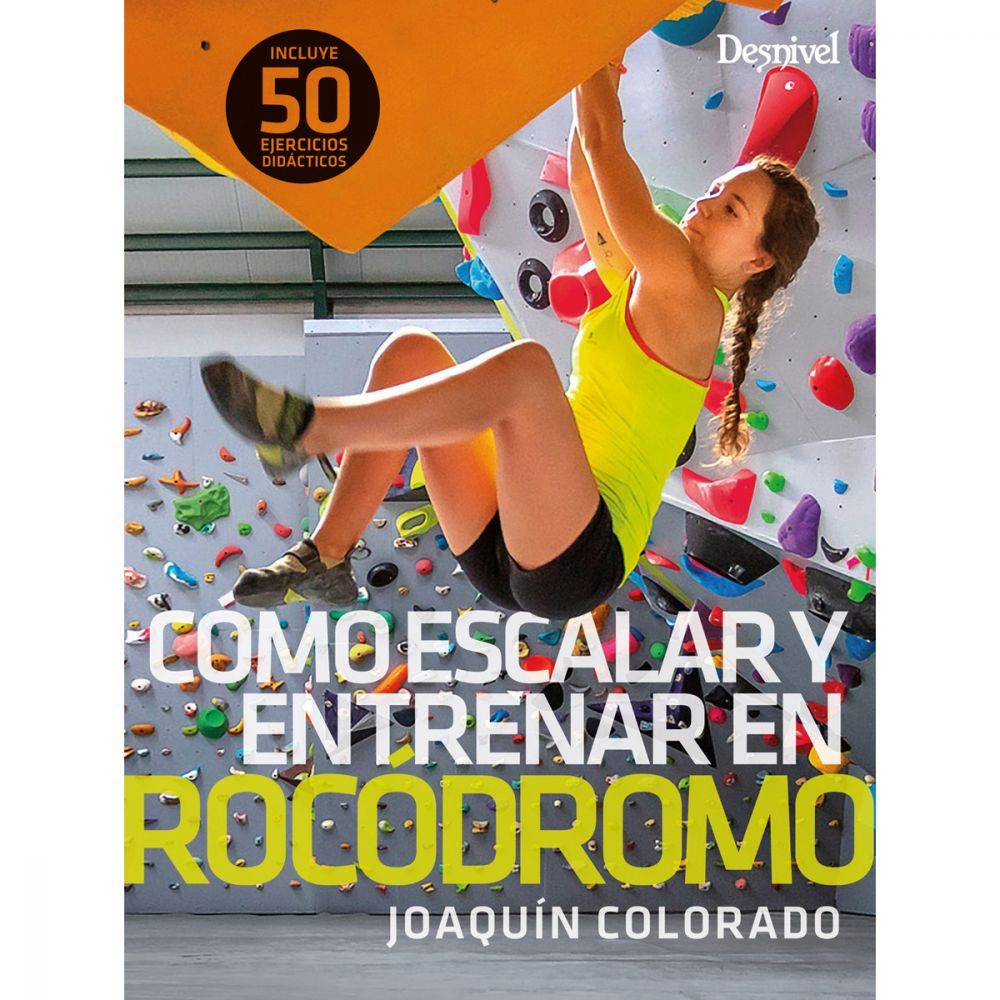 Libro Cómo Escalar y Entrenar en Rocódromo