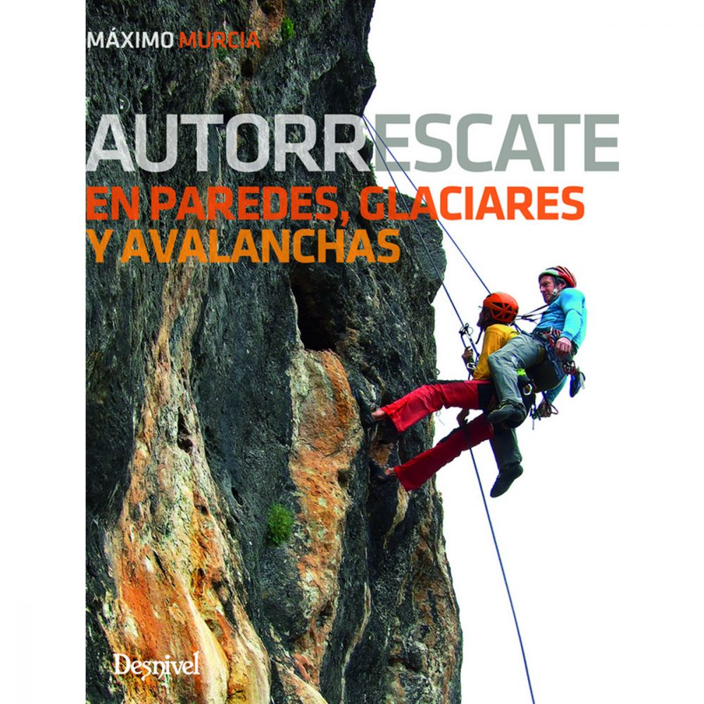 Libro Autorrescate en Paredes, Glaciares y Avalanchas