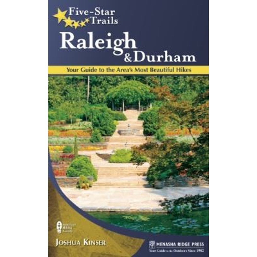 Libro Fivestar Trails Raleigh And Durham Your Guide To The Areas Most Beautiful H…