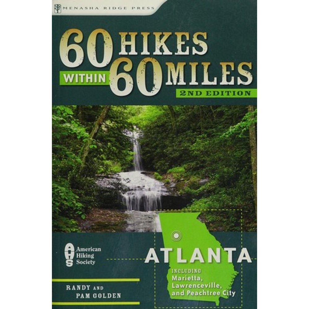 Libro 60 hikes within 60 miles: Atlanta, including Marietta, Lawrenceville, and P…