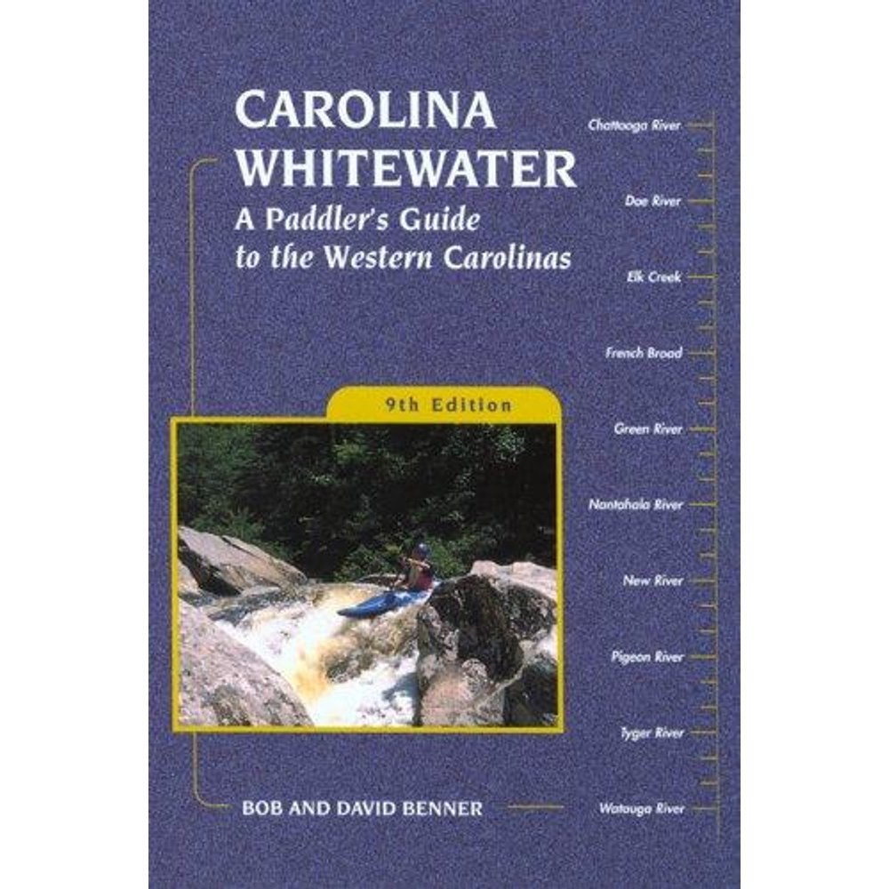 Libro Carolina whitewater: a paddler's guide to the Western Carolinas