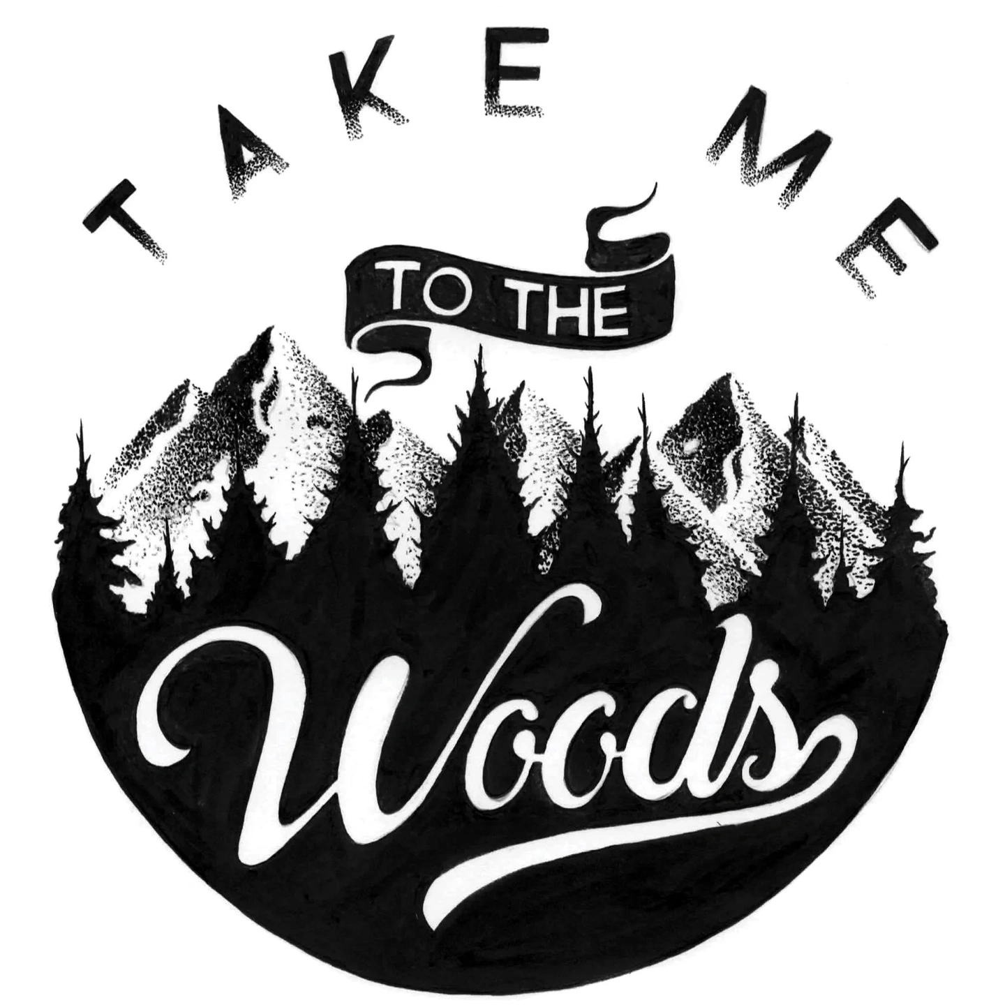 Calcomanía Take Me to the Woods