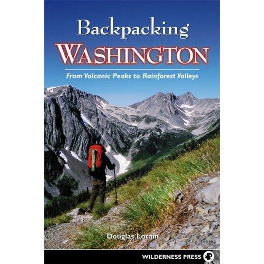 Libro Backpacking Washington: From Volcanic Peaks to Rainforest Valleys