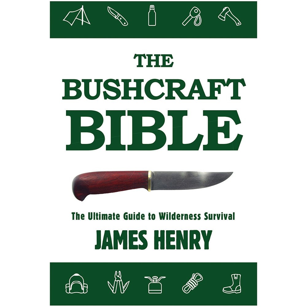 Libro Bushcraft Bible: The Ultimate Guide to Wilderness Survival
