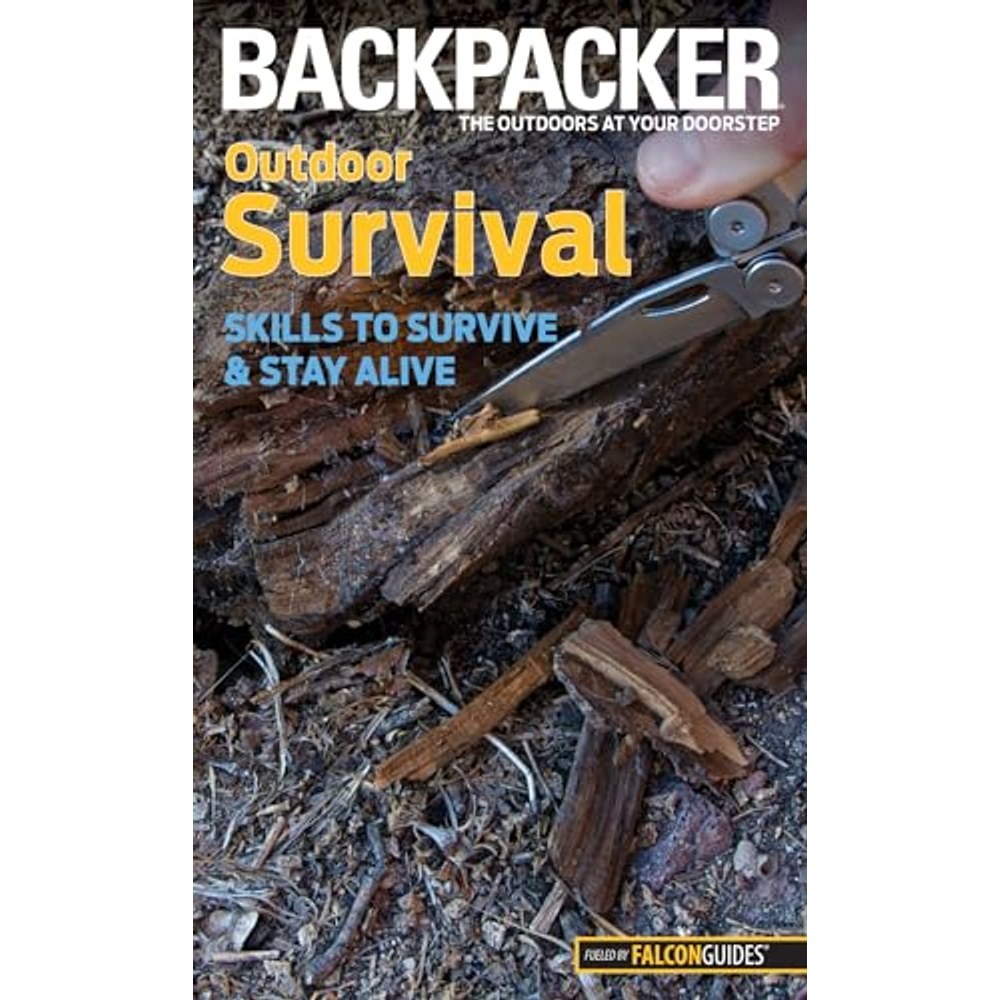 Libro Backpacker Magazine's Outdoor Survival: Skills to Survive and Stay Alive