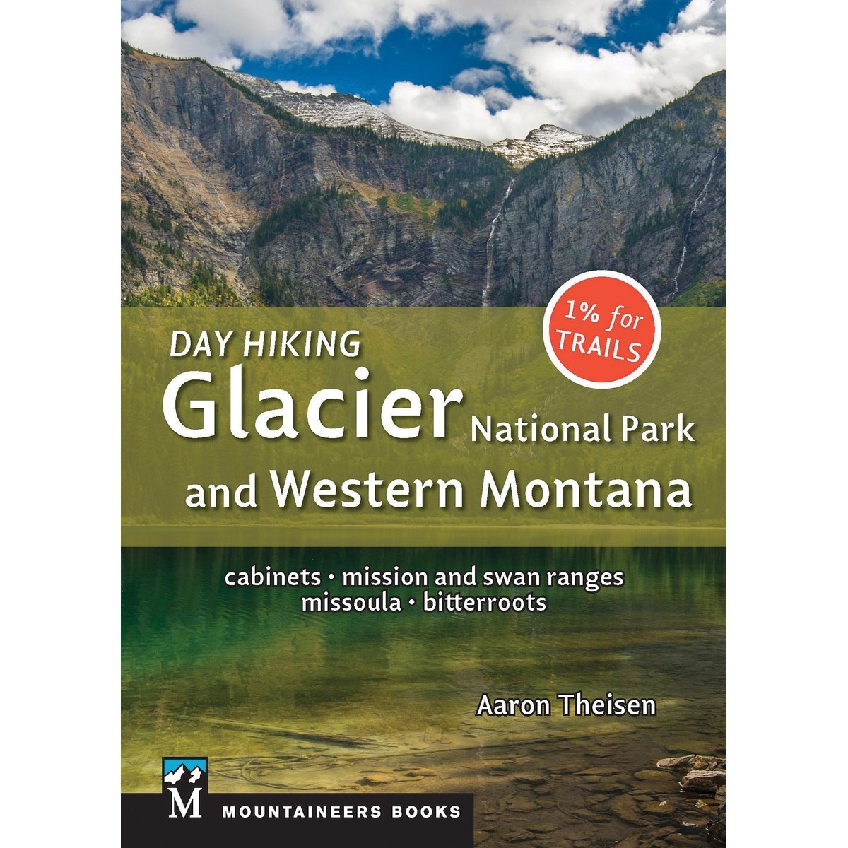 Libro Day Hiking : Cabinets * Mission and Swan Ranges * Missoula * Bitterroots: Glacier National Park and Western Montan