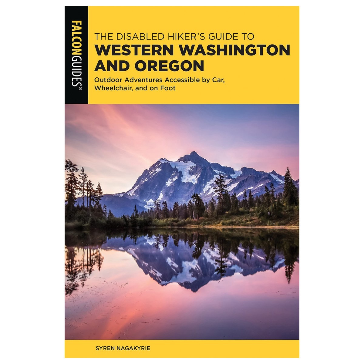 Libro Disabled Hiker's Guide to Western Washington and Oregon: Outdoor Adventures Accessible By Car, Wheelchair, and Foo