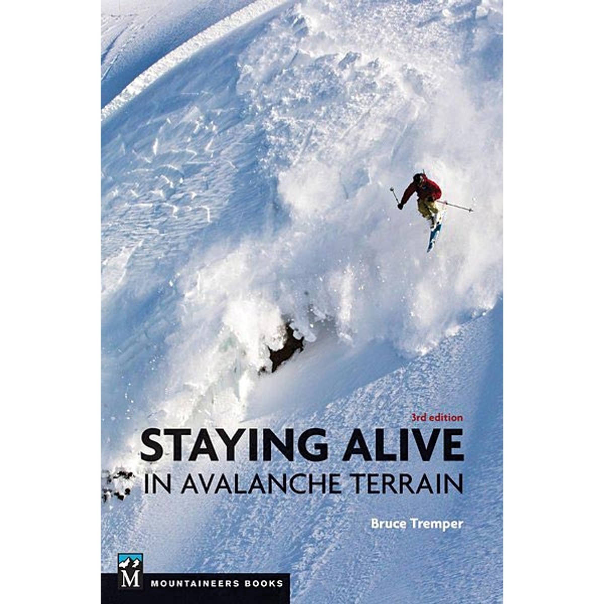 Libro Staying Alive in Avalanche Terrain