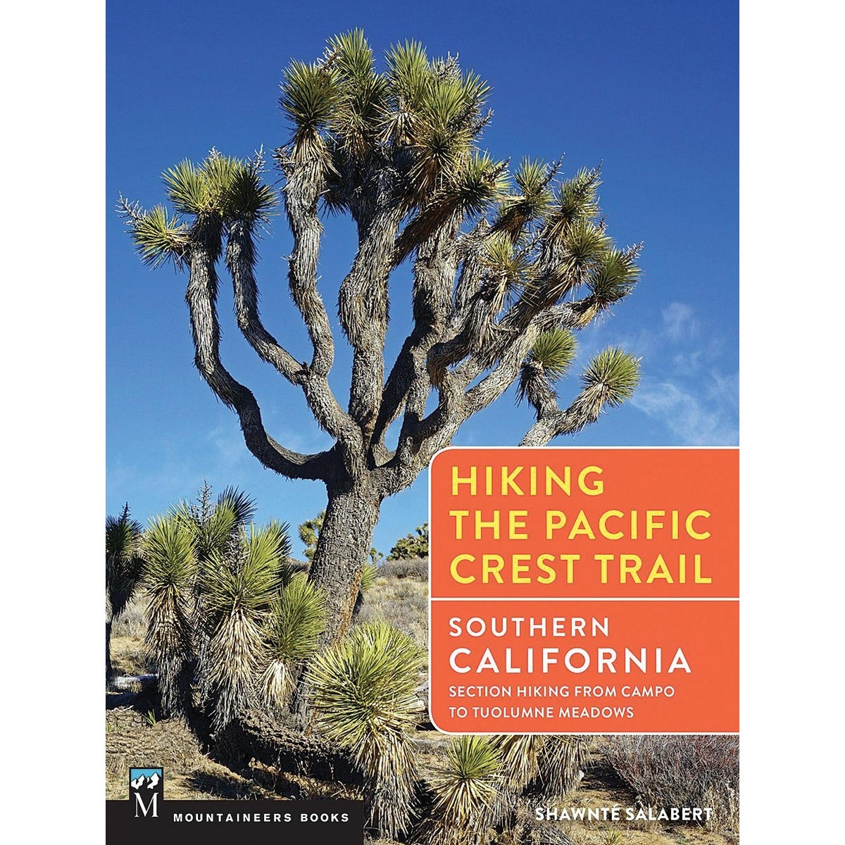 Libro Hiking the Pacific Crest Trail: Southern California : Section Hiking from Campo to Tuolumne Meadows