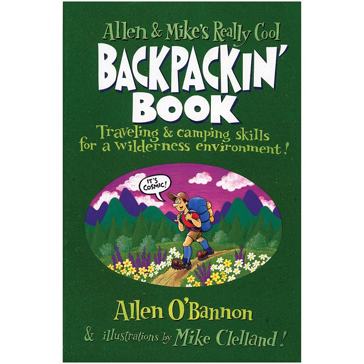 Libro Allen and Mike's Really Cool Backpackin' Book: Traveling & Camping Skills for a Wilderness Environment