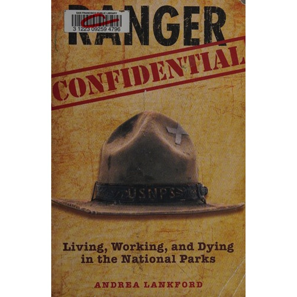 Libro Ranger Confidential: Living, Working, and Dying in the National Parks