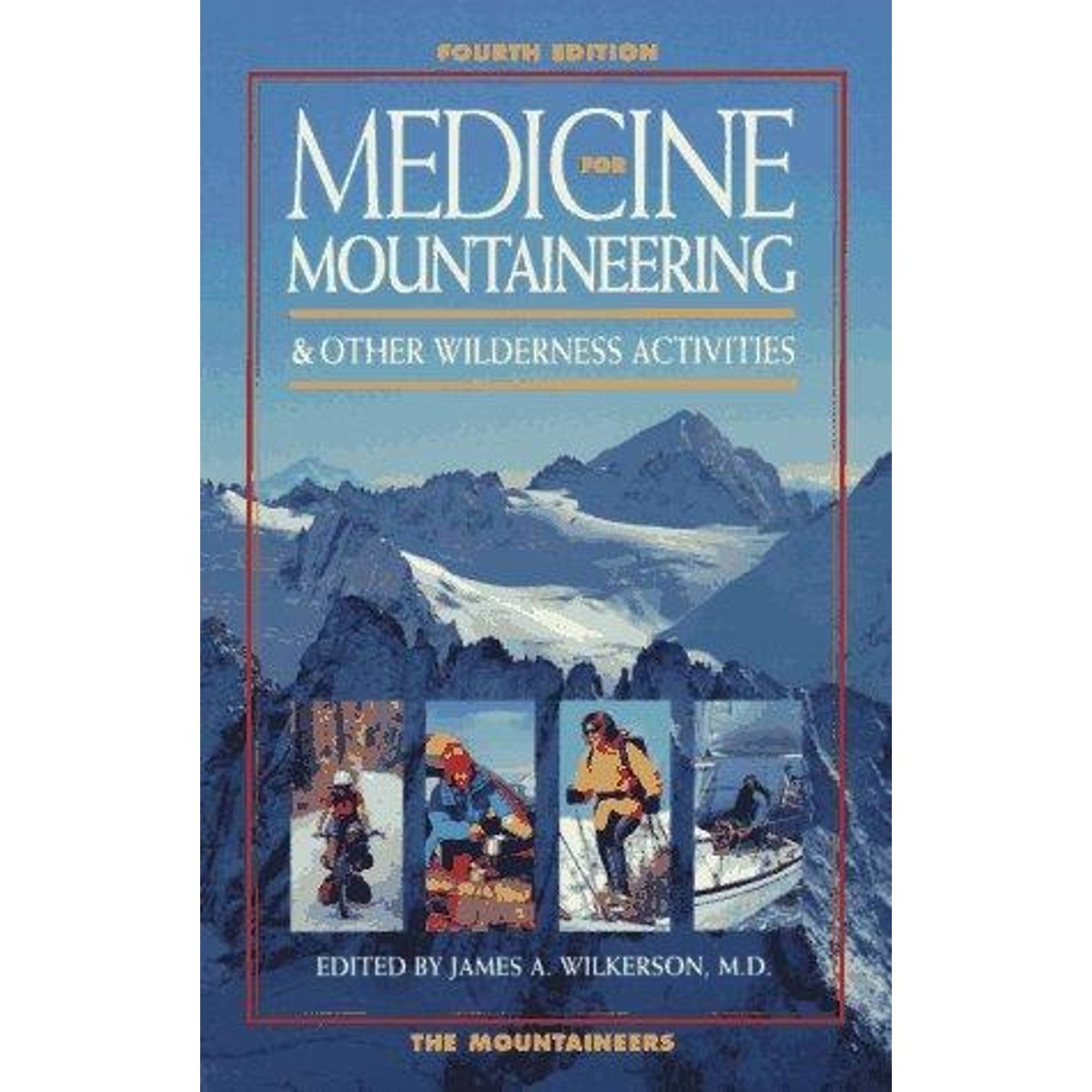 Libro Medicine for Mountaineering & Other Wilderness Activities