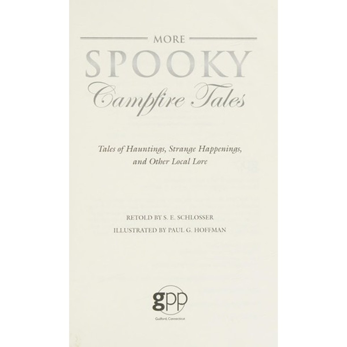 Libro More Spooky Campfire Tales: Tales of Hauntings, Strange Happenings, and Other Local Lore