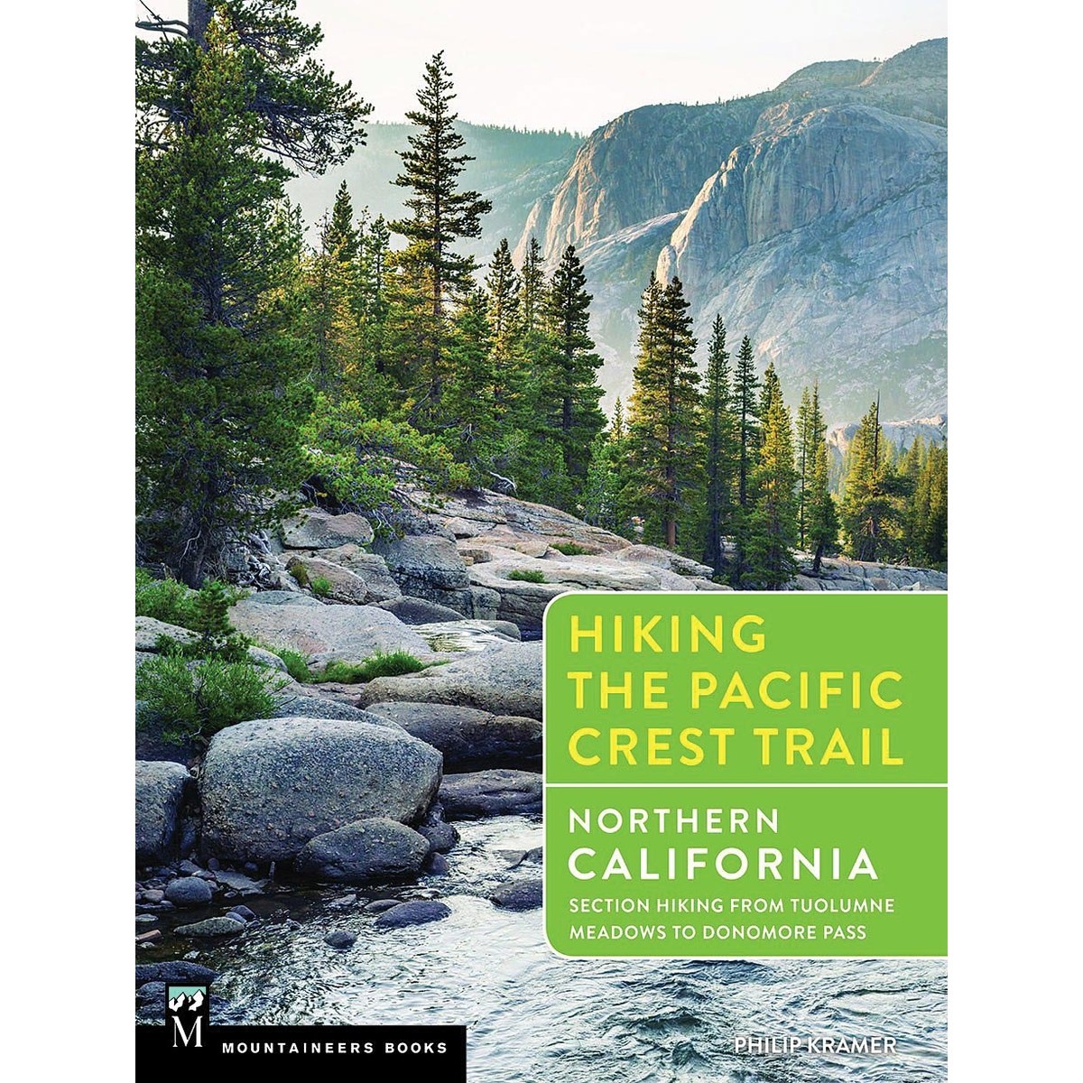 Libro Hiking the Pacific Crest Trail: Northern California : Section Hiking from Tuolumne Meadows to Donomore Pass