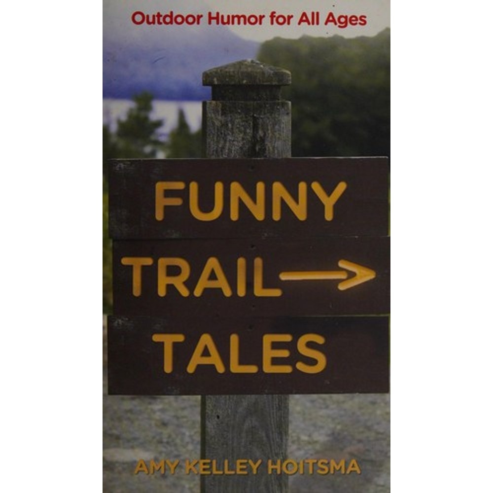 Libro Funny Trail Tales: Outdoor Humor for All Ages