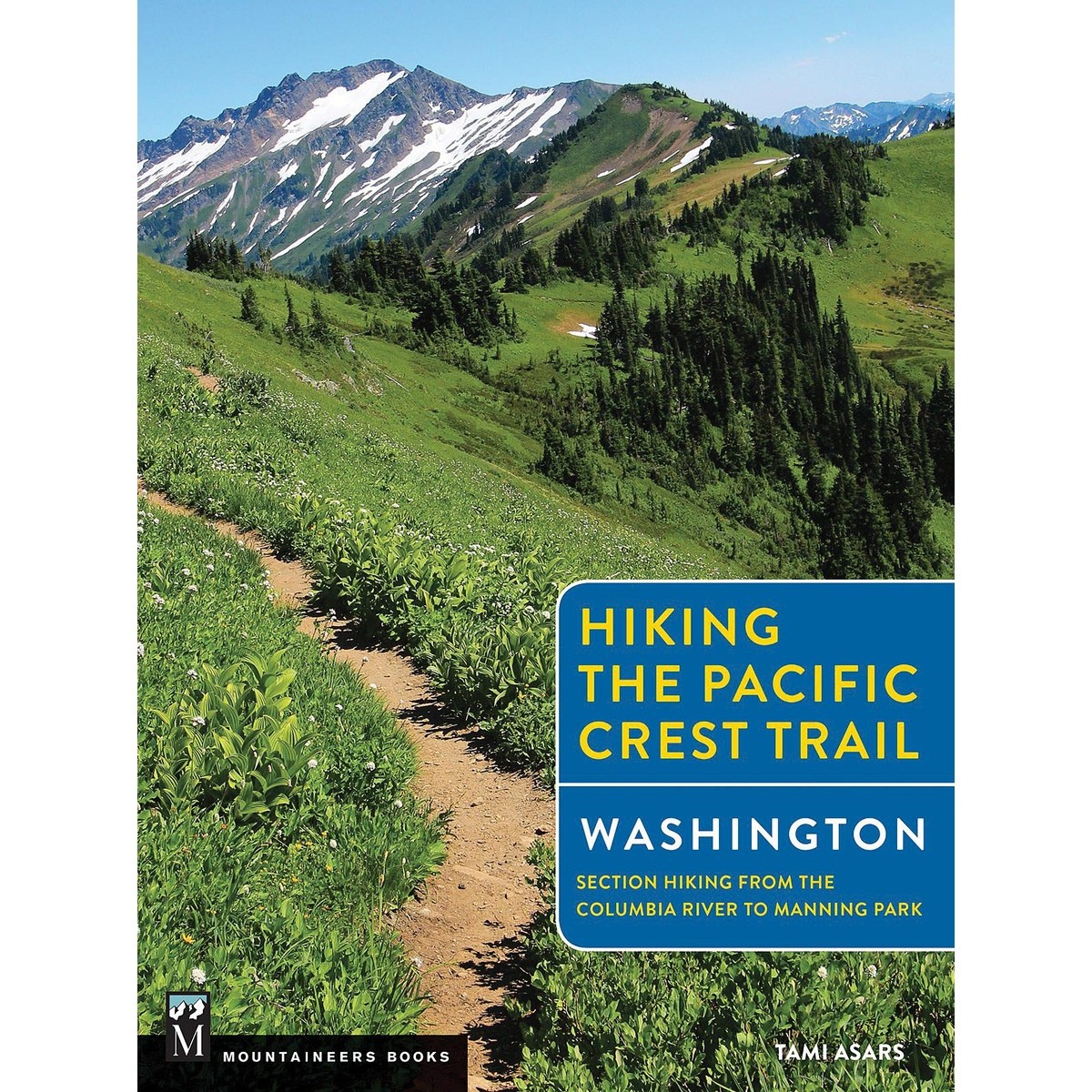Libro Hiking the Pacific Crest Trail : Washington: Section Hiking from the Columbia River to Manning Park