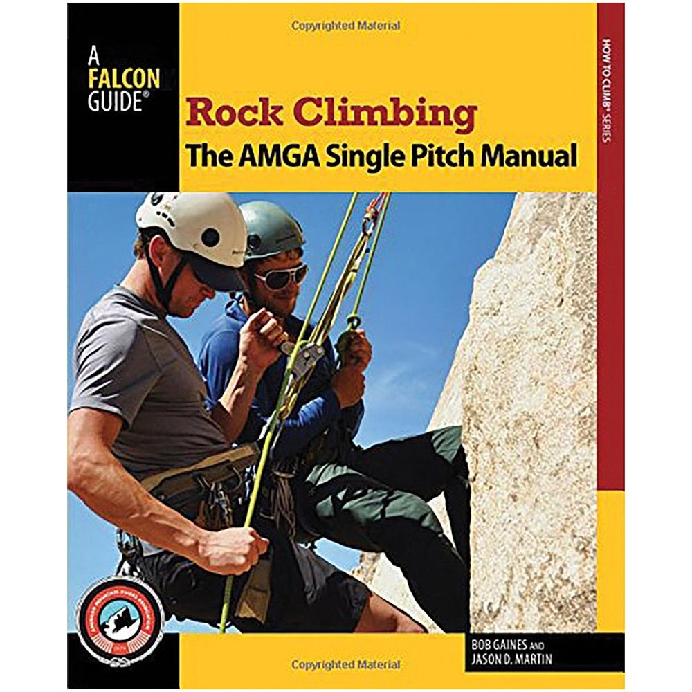 Libro Rock Climbing: the AMGA Single Pitch Manual