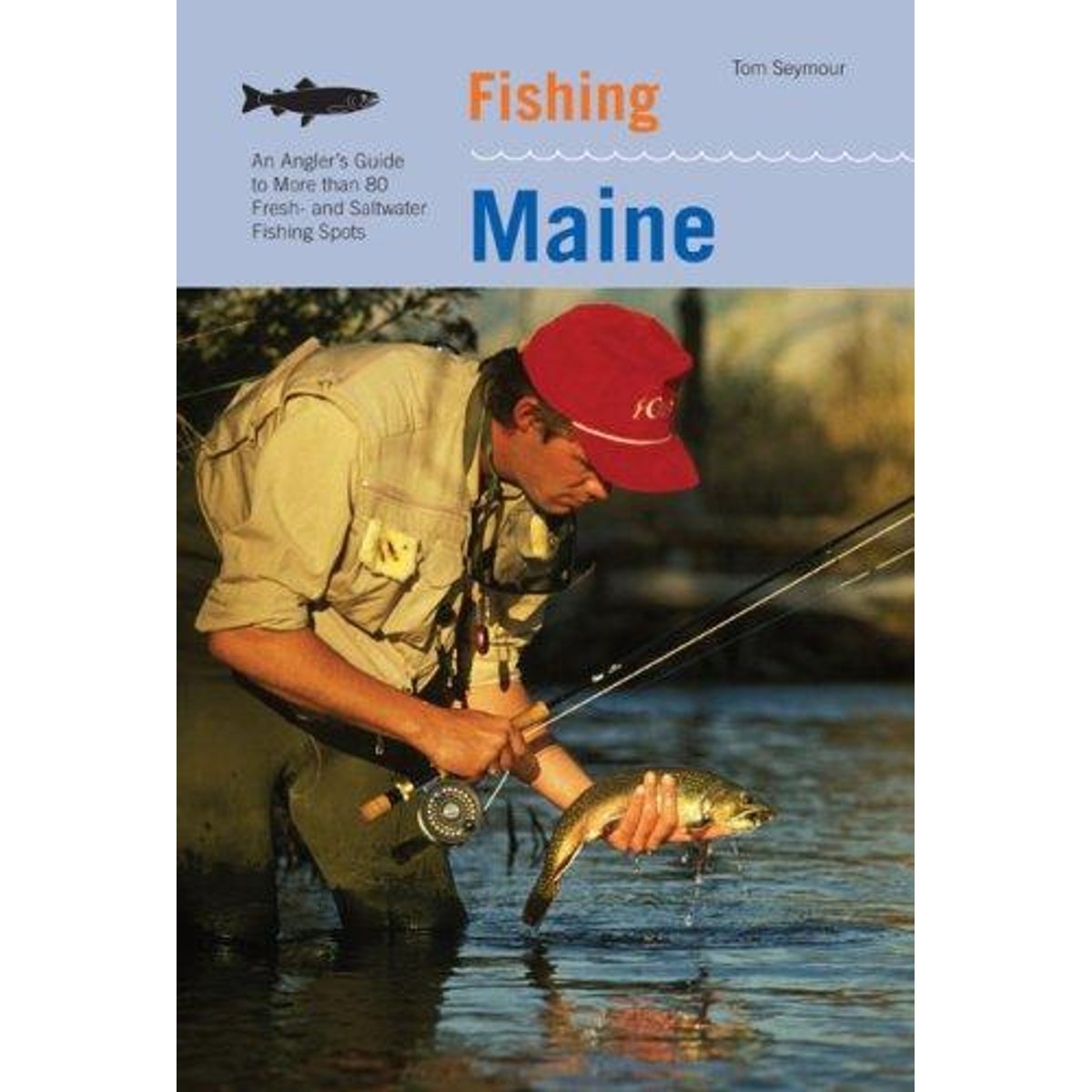 Libro Fishing Maine, 2nd: an Angler's Guide to More Than 80 Fresh- and Saltwater Fishing Spots (regional Fishing Series)