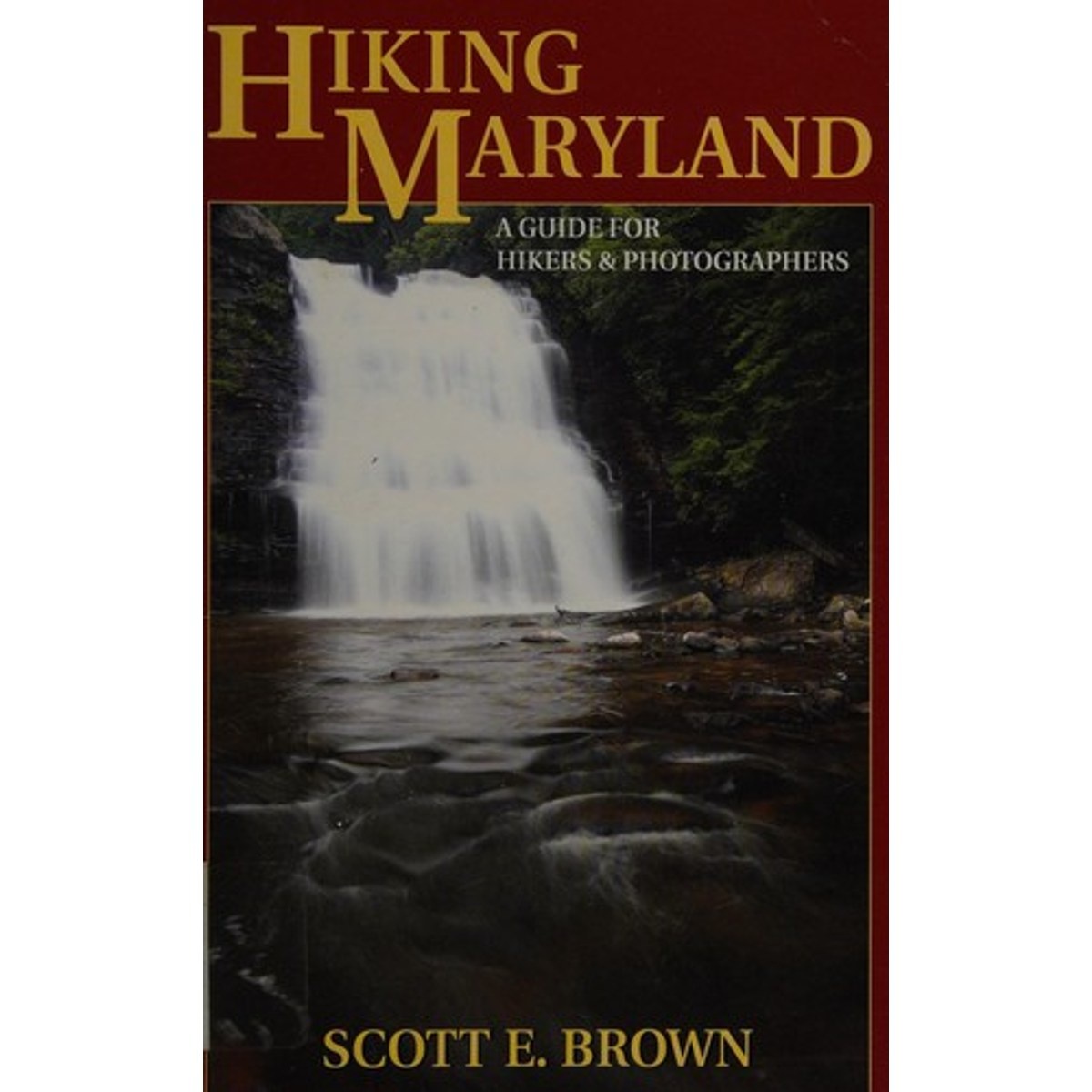 Libro Hiking Maryland: a Guide for Hikers and Photographers