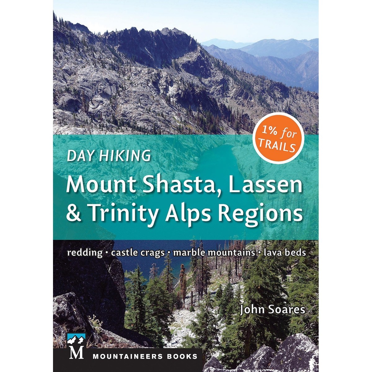 Libro Day Hiking Mount Shasta, Lassen & Trinity Alps Regions: Redding, Castle Crags, Marble Mountains, Lava Beds