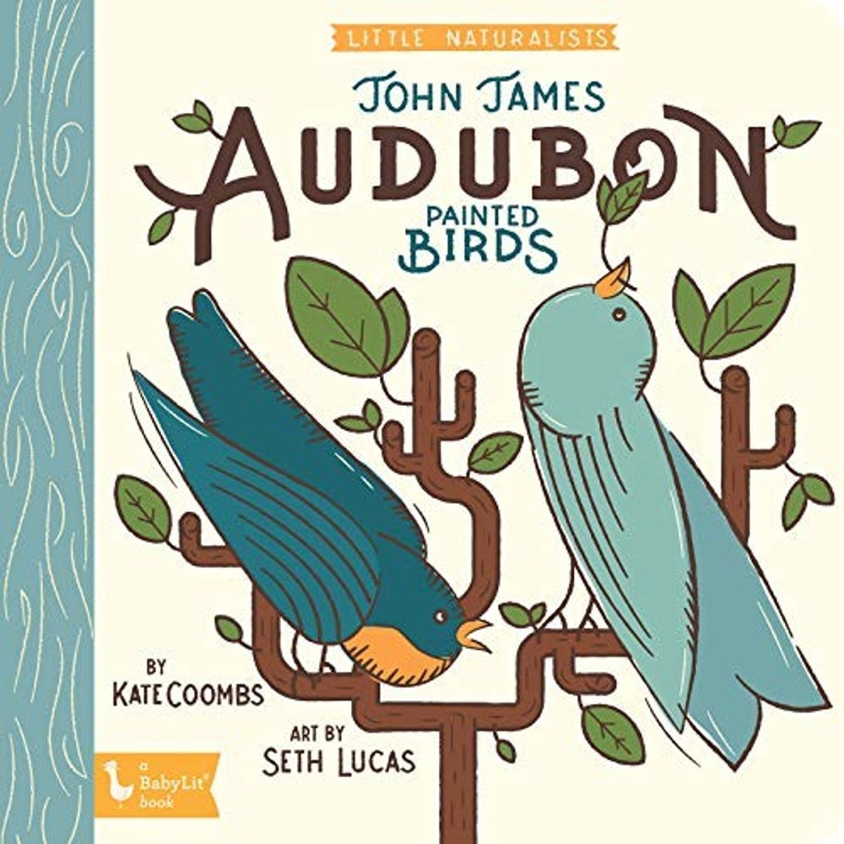 Libro Little Naturalists: John James Audubon Painted Birds