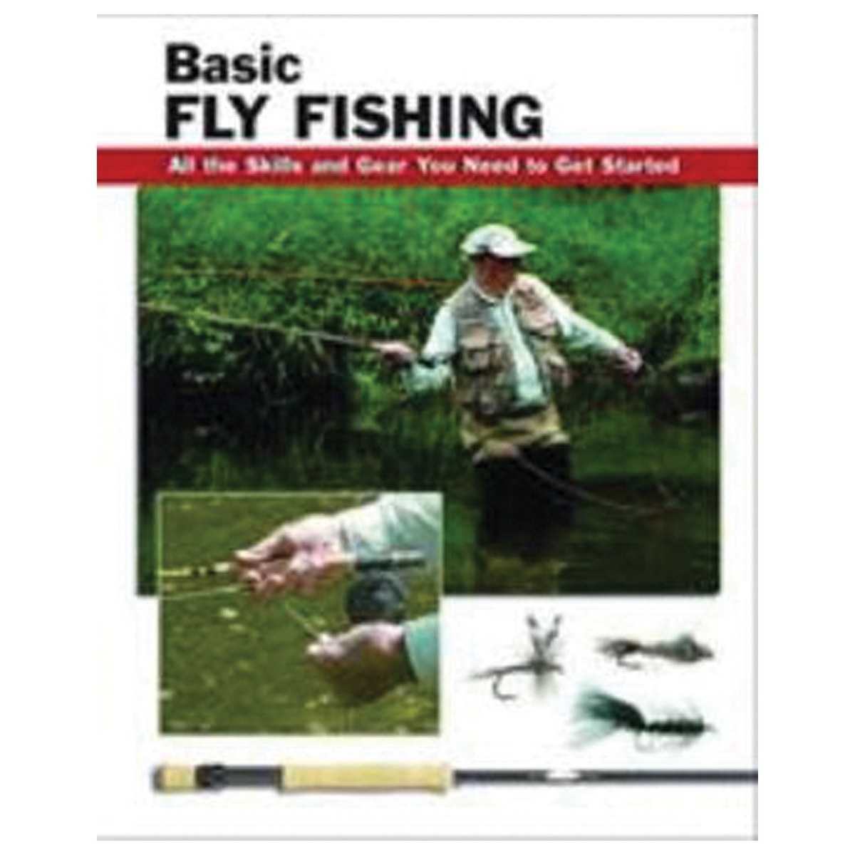 Libro Basic Fly Fishing: All the Skills and Gear You Need to Get Started (stackpole Basics)
